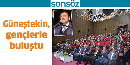 G&Uuml;NEŞTEKİN, GEN&Ccedil;LERLE BULUŞTU