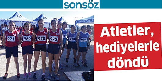 ATLETLER, HEDİYELERLE D&Ouml;ND&Uuml;