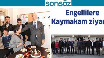 ENGELLİLERE KAYMAKAM ZİYARETİ