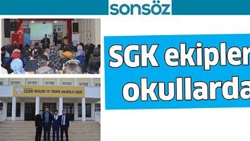SGK EKİPLERİ, OKULLARDA