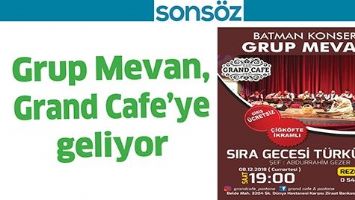 GRUP MEVAN, GRAND CAFE&rsquo;YE GELİYOR