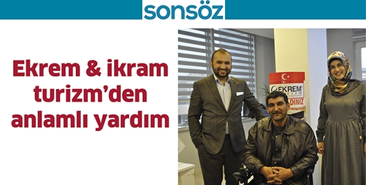 EKREM &amp; İKRAM TURİZM&rsquo;DEN ANLAMLI YARDIM