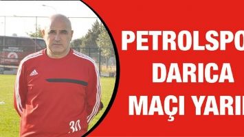 PETROLSPOR DARICA MA&Ccedil;I YARIN