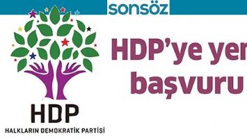 HDP&rsquo;YE YENİ BAŞVURU