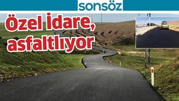 &Ouml;ZEL İDARE, ASFALTLIYOR