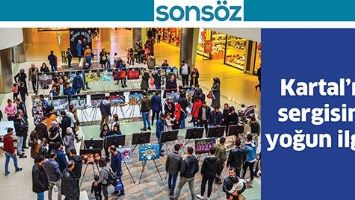 KARTAL&rsquo;IN SERGİSİNE YOĞUN İLGİ&hellip;