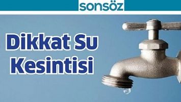 1 G&Uuml;NL&Uuml;K SU KESİNTİSİNE HAZIRLIKLI OLUN