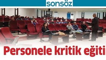 PERSONELE KRİTİK EĞİTİM