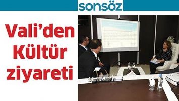 VALİ&rsquo;DEN K&Uuml;LT&Uuml;R ZİYARETİ