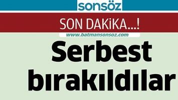 SERBEST BIRAKILDILAR