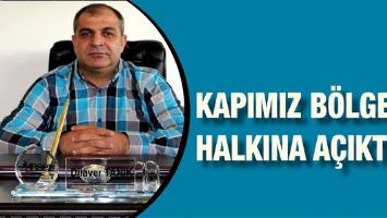 TANIK &ldquo;KAPIMIZ B&Ouml;LGE HALKINA A&Ccedil;IKTIR&rdquo;