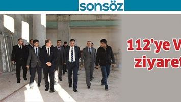 112&rsquo;YE VALİ ZİYARETİ