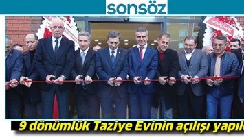 9 D&Ouml;N&Uuml;ML&Uuml;K TAZİYE EVİNİN A&Ccedil;ILIŞI YAPILDI