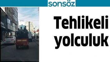 TEHLİKELİ YOLCULUK