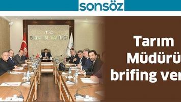 TARIM M&Uuml;D&Uuml;R&Uuml; BRİFİNG VERDİ