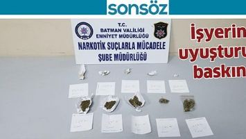 İŞYERİNE UYUŞTURUCU BASKINI!