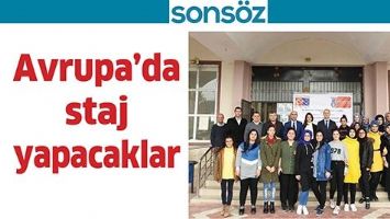 AVRUPA&rsquo;DA STAJ YAPACAKLAR