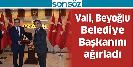 VALİ, BEYOĞLU BELEDİYE BAŞKANINI AĞIRLADI