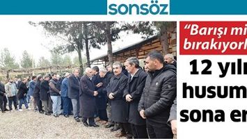 12 YILIK HUSUMET SONA ERDİ