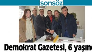 DEMOKRAT GAZETESİ, 6 YAŞINDA