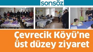 &Ccedil;EVRECİK K&Ouml;Y&Uuml;&rsquo;NE &Uuml;ST D&Uuml;ZEY ZİYARET