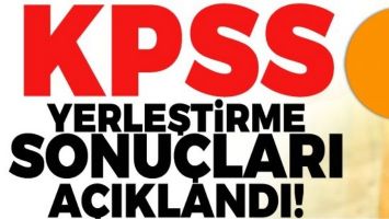 KPSS ile yerleştirme sonu&ccedil;ları a&ccedil;ıklandı