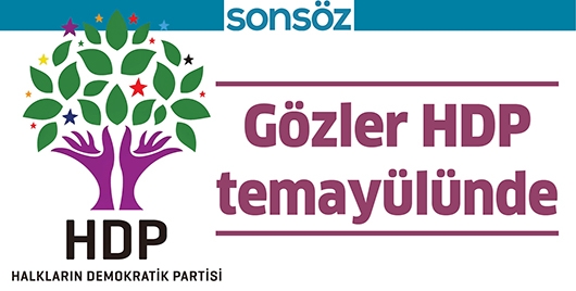 G&Ouml;ZLER HDP TEMAY&Uuml;L&Uuml;NDE
