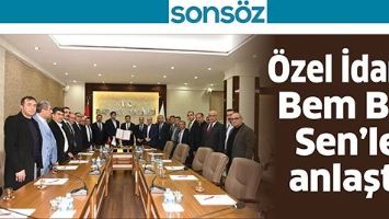 &Ouml;ZEL İDARE, BEM BİR SEN&rsquo;LE ANLAŞTI
