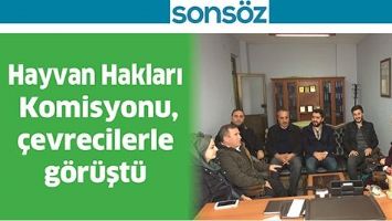 HAYVAN HAKLARI KOMİSYONU, &Ccedil;EVRECİLERLE G&Ouml;R&Uuml;ŞT&Uuml;