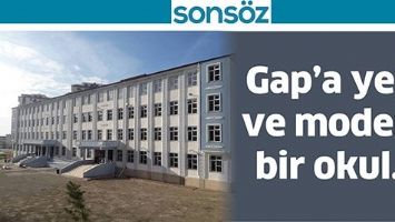 GAP&rsquo;A YENİ VE MODERN BİR OKUL&hellip;