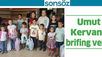 UMUT KERVANI, BRİFİNG VERDİ