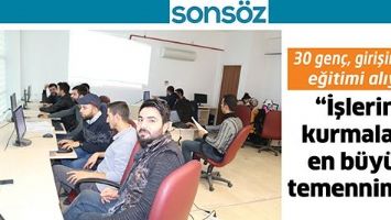 30 GEN&Ccedil;, GİRİŞİMCİLİK EĞİTİMİ ALIYOR