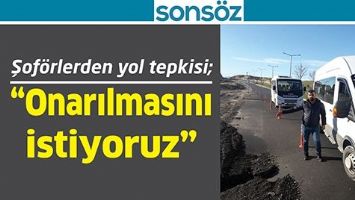 ŞOF&Ouml;RLERDEN YOL TEPKİSİ;