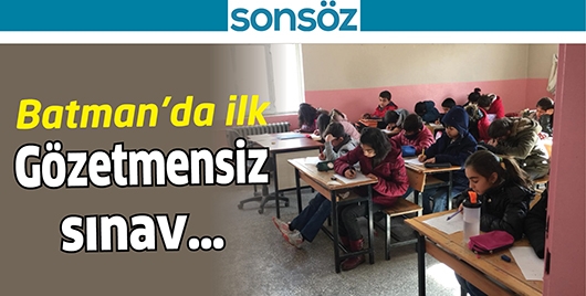 BATMAN&rsquo;DA G&Ouml;ZETMENSİZ İLK SINAV&hellip;