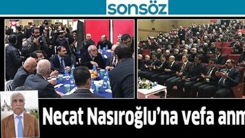 NECAT NASIROĞLU&rsquo;NA VEFA ANMASI