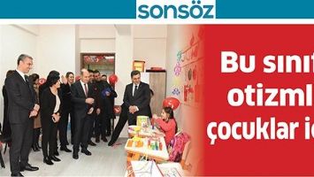 BU SINIF, OTİZMLİ &Ccedil;OCUKLAR İ&Ccedil;İN