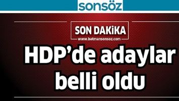 HDP BATMAN BELEDİYE BAŞKAN ADAYLARI BELLİ OLDU