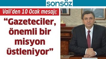 VALİ&rsquo;DEN 10 OCAK MESAJI;