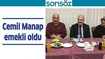 CEMİL MANAP EMEKLİ OLDU