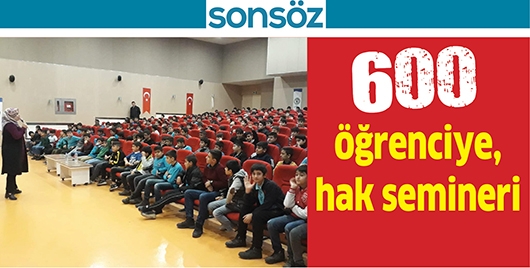 600 &Ouml;ĞRENCİYE, HAK SEMİNERİ