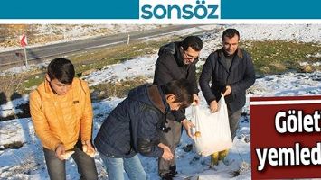 G&Ouml;LET&rsquo;İ YEMLEDİLER
