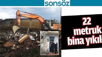 22 METRUK BİNA YIKILDI