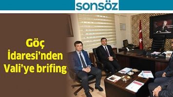 G&Ouml;&Ccedil; İDARESİ&rsquo;NDEN VALİ&rsquo;YE BRİFİNG