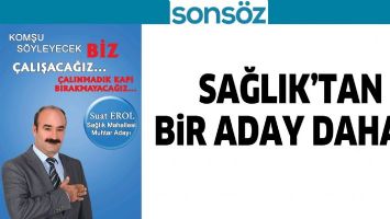SAĞLIK&rsquo;TAN BİR ADAY DAHA&hellip;