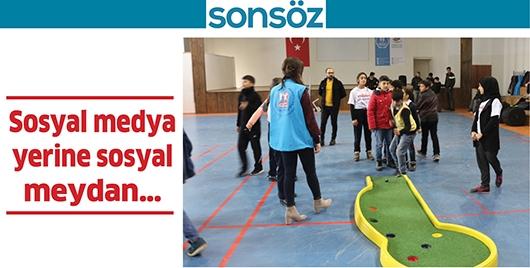 SOSYAL MEDYA YERİNE SOSYAL MEYDAN&hellip;