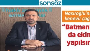 NASIROĞLU&rsquo;NDAN KENEVİR &Ccedil;AĞRISI;