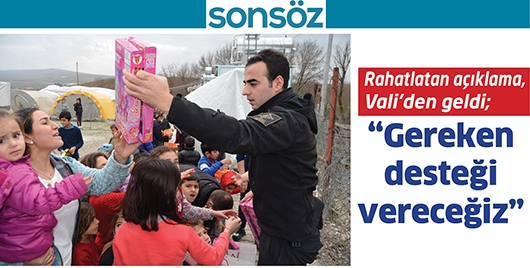 RAHATLATAN A&Ccedil;IKLAMA, VALİ&rsquo;DEN GELDİ;