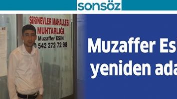 MUZAFFER ESİN, YENİDEN ADAY&hellip;