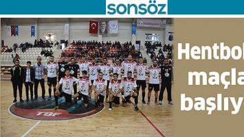 HENTBOLDA MA&Ccedil;LAR BAŞLIYOR