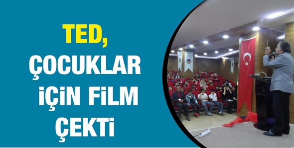 TED, &Ccedil;OCUKLAR İ&Ccedil;İN FİLM &Ccedil;EKTİ